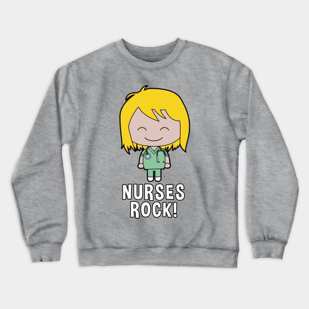 Nurses Rock! Crewneck Sweatshirt by Markaneu